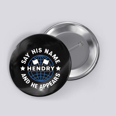 Funny Say His Name And He Appears Joe Hendry Button