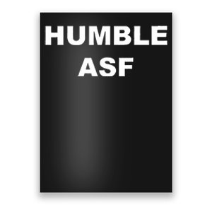 Funny Saying Humble Asf Poster