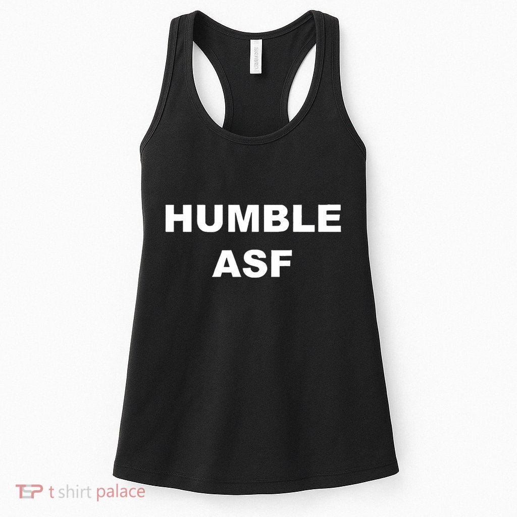 Funny Saying Humble Asf Womens Tank Top