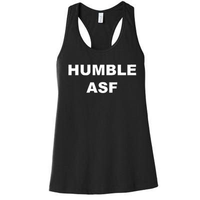 Funny Saying Humble Asf Women's Racerback Tank