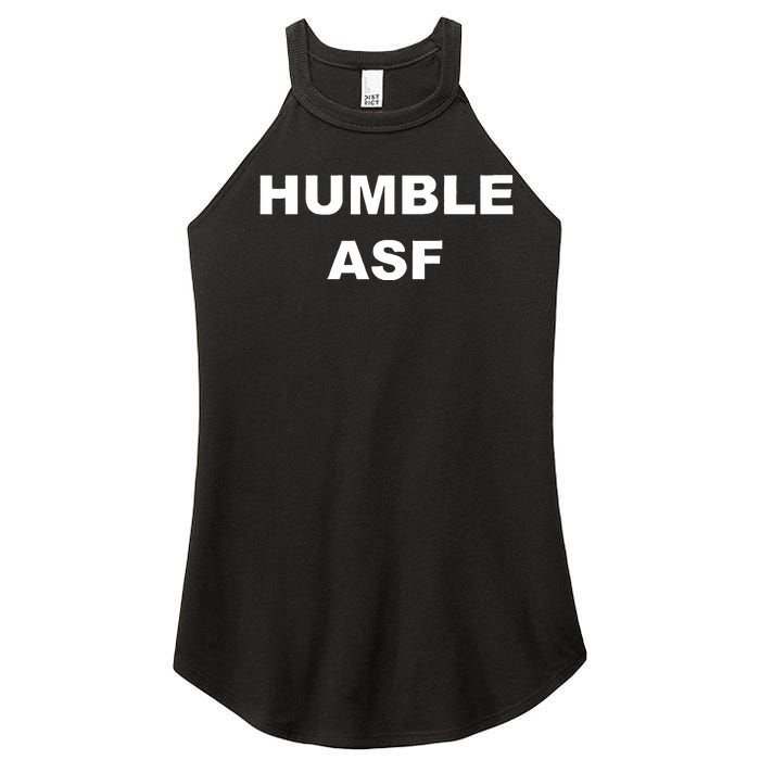 Funny Saying Humble Asf Women's Perfect Tri Rocker Tank