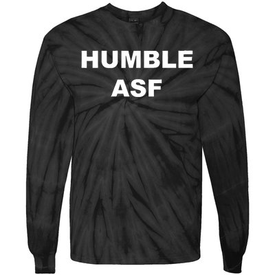 Funny Saying Humble Asf Tie-Dye Long Sleeve Shirt