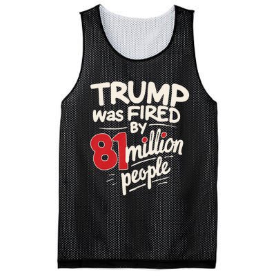 Funny Sarcastic Humor Trump Was Fired By 81 Million People Mesh Reversible Basketball Jersey Tank