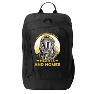 Firefighters Save Hearts And Homes Support Quote Great Gift City Backpack