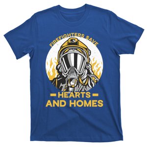 Firefighters Save Hearts And Homes Support Quote Great Gift T-Shirt