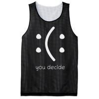 Face Smile Happy Or Sad Funny You Decide Quote Statement Mesh Reversible Basketball Jersey Tank