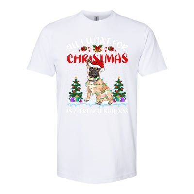 Funny Santa Hat All I Want For Christmas Is A French Bulldog Gift Softstyle CVC T-Shirt