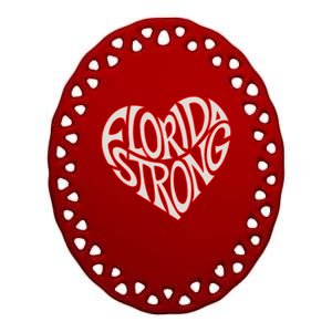 Florida Strong Heart State Pride Typography Ceramic Oval Ornament