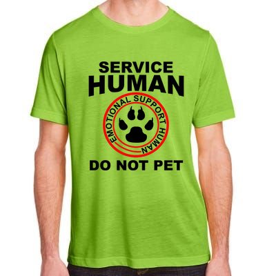 Funny Service Human Gift Funny Dog Owner Emotional Support Human Adult ChromaSoft Performance T-Shirt