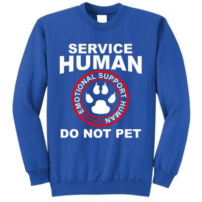 Funny Service Human Gift Funny Dog Owner Emotional Support Human Sweatshirt