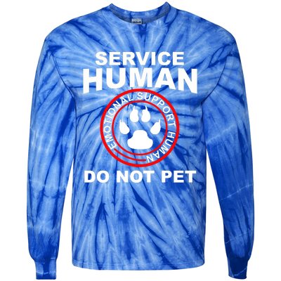 Funny Service Human Gift Funny Dog Owner Emotional Support Human Tie-Dye Long Sleeve Shirt