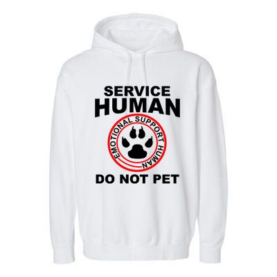 Funny Service Human Gift Funny Dog Owner Emotional Support Human Garment-Dyed Fleece Hoodie