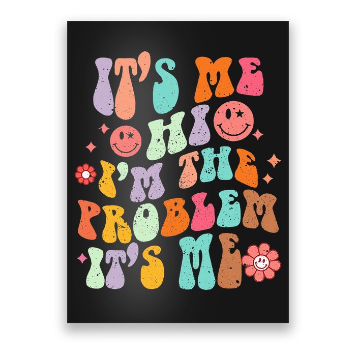 Funny Sarcasm Humor I'm A Problem Retro Groovy Poster