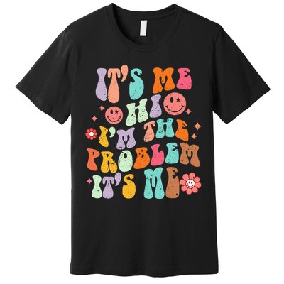 Funny Sarcasm Humor I'm A Problem Retro Groovy Premium T-Shirt