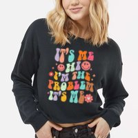 Funny Sarcasm Humor I'm A Problem Retro Groovy Cropped Pullover Crew