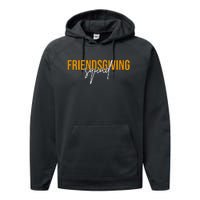 Friendsgiving Squad Holiday Gift Performance Fleece Hoodie