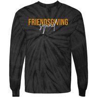 Friendsgiving Squad Holiday Gift Tie-Dye Long Sleeve Shirt