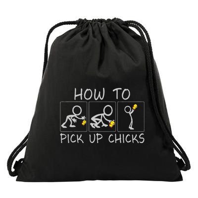 Funny Sarcastic How To Pick Up Chicks Drawstring Bag