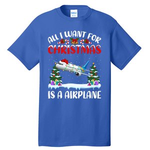 Funny Santa Hat All I Want For Christmas Is A Airplane Meaningful Gift Tall T-Shirt