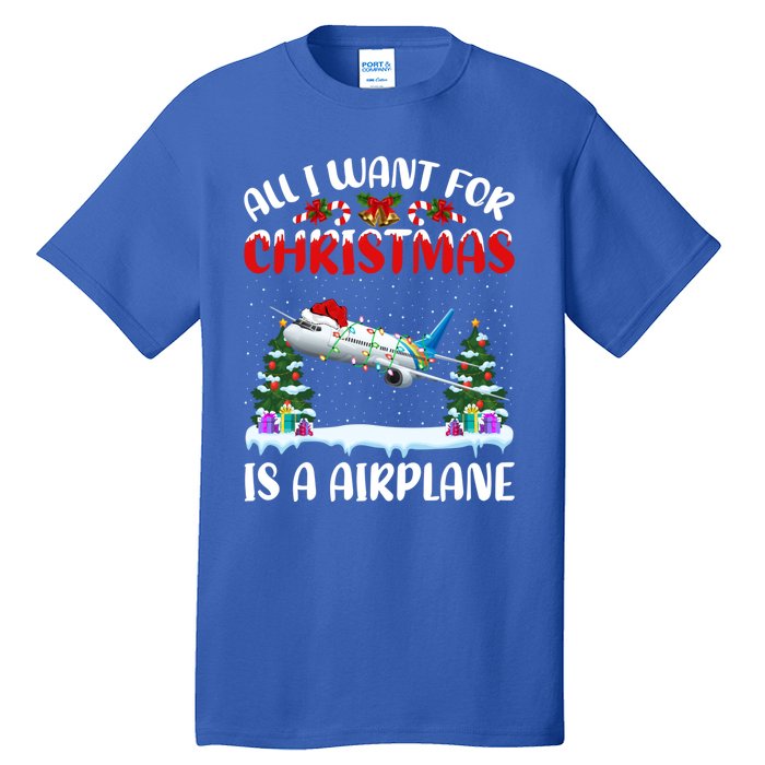 Funny Santa Hat All I Want For Christmas Is A Airplane Meaningful Gift Tall T-Shirt