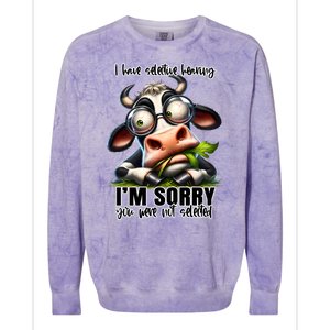 Funny Selective Hearing Sarcastic Cow Colorblast Crewneck Sweatshirt