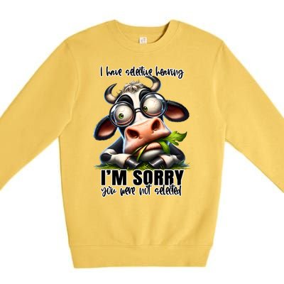 Funny Selective Hearing Sarcastic Cow Premium Crewneck Sweatshirt