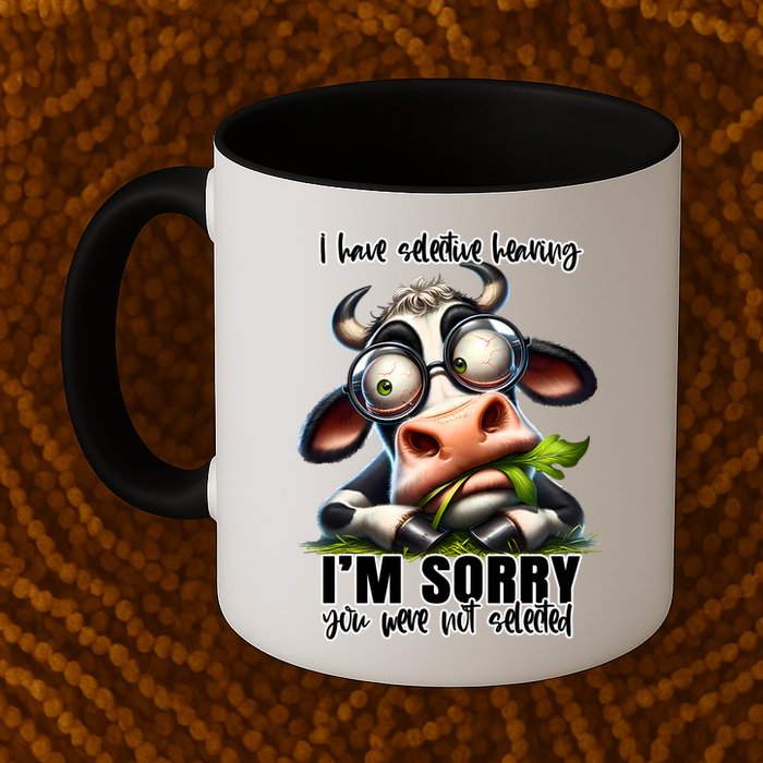 Funny Selective Hearing Sarcastic Cow Mug