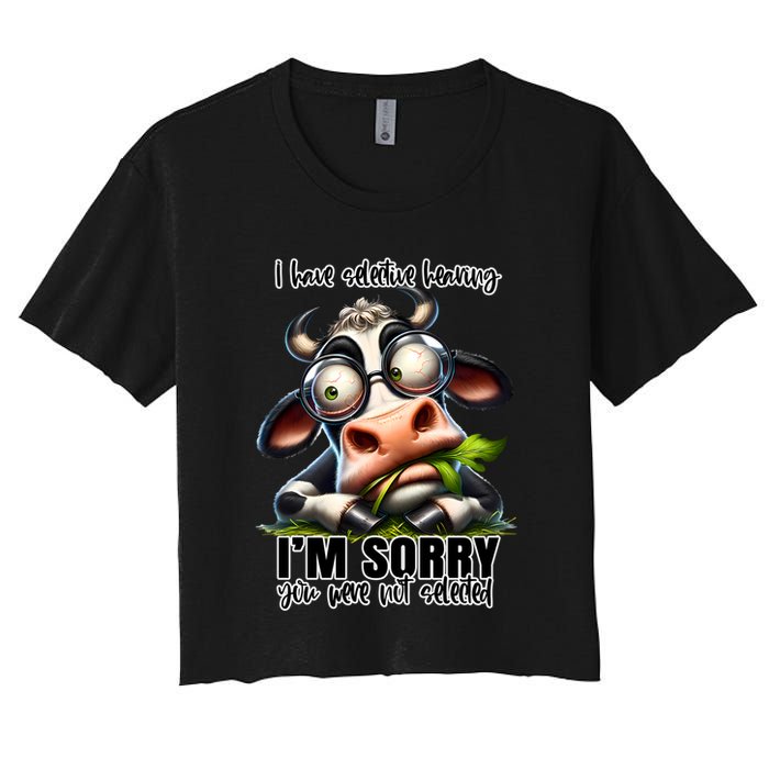 Funny Selective Hearing Sarcastic Cow Women's Crop Top Tee