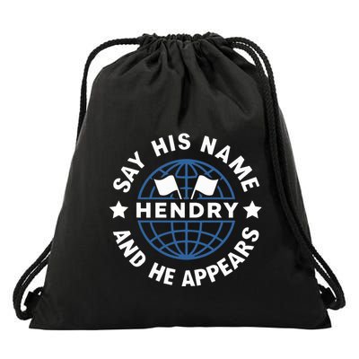 Funny Say His Name And He Appears Joe Hendry Drawstring Bag