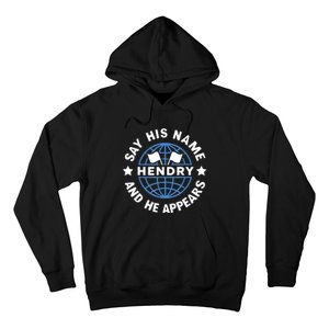 Funny Say His Name And He Appears Joe Hendry Hoodie