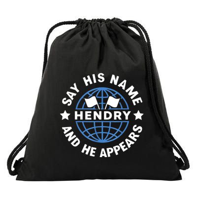 Funny Say His Name And He Appears Joe Hendry Drawstring Bag
