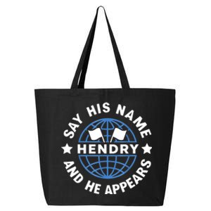 Funny Say His Name And He Appears Joe Hendry 25L Jumbo Tote