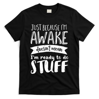 Funny Sarcastic Hoodie Not A Morning Person Hate Waking Up T-Shirt
