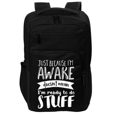 Funny Sarcastic Hoodie Not A Morning Person Hate Waking Up Impact Tech Backpack