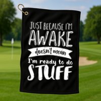 Funny Sarcastic Hoodie Not A Morning Person Hate Waking Up Golf Towel