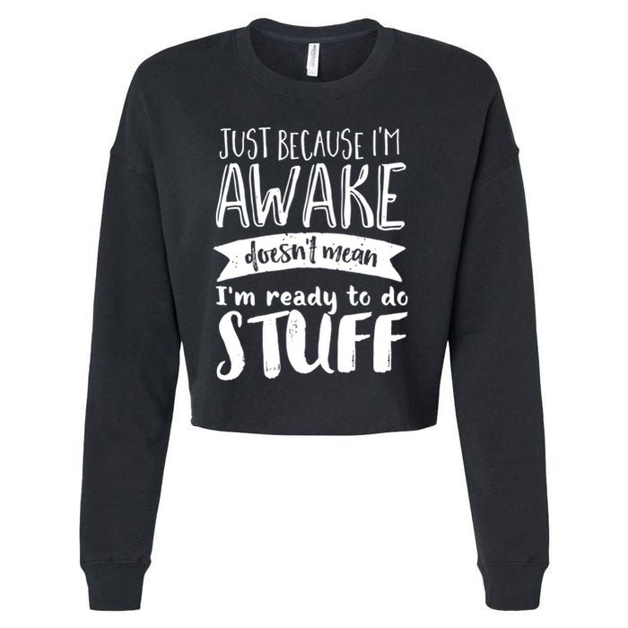 Funny Sarcastic Hoodie Not A Morning Person Hate Waking Up Cropped Pullover Crew