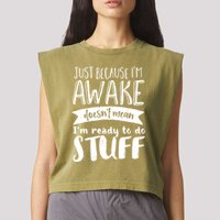 Funny Sarcastic Hoodie Not A Morning Person Hate Waking Up Garment-Dyed Women's Muscle Tee