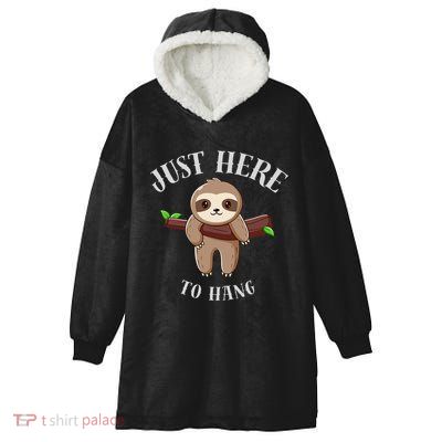 Fun Sloth Here To Hang ForwomanS Gift Hooded Wearable Blanket