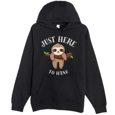 Fun Sloth Here To Hang ForwomanS Gift Premium Pullover Hoodie