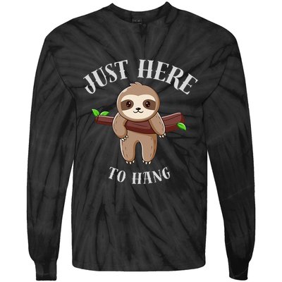 Fun Sloth Here To Hang ForwomanS Gift Tie-Dye Long Sleeve Shirt