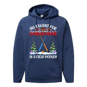 Funny Santa Hat All I Want For Christmas Is A Field Hockey Gift Performance Fleece Hoodie