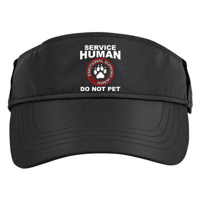 Funny Service Human Gift Funny Dog Owner Emotional Support Human Adult Drive Performance Visor