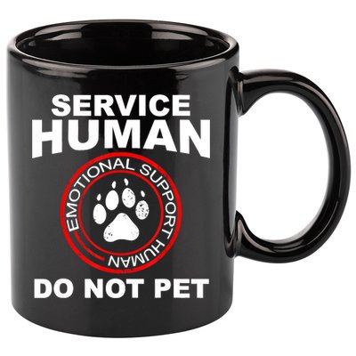 Funny Service Human Gift Funny Dog Owner Emotional Support Human 11oz C Handle Ceramic Mug