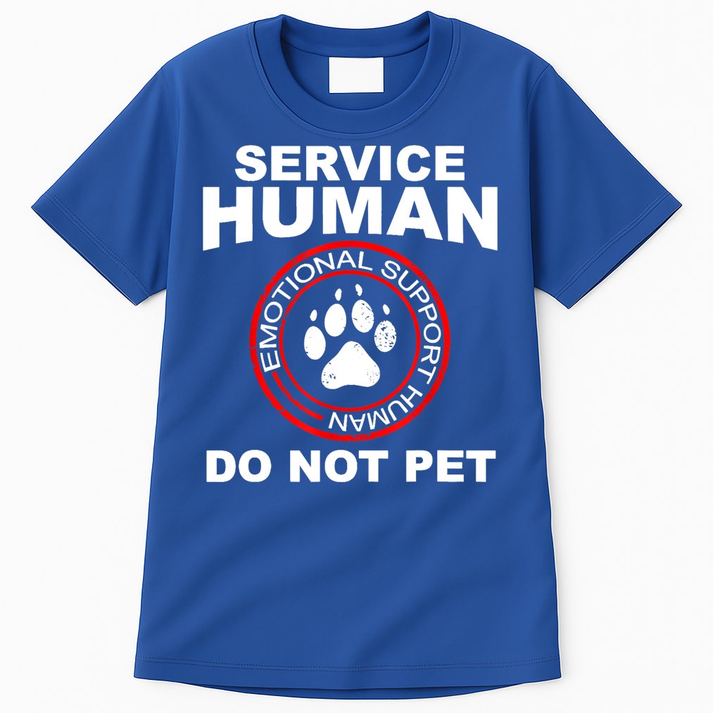 Funny Service Human Gift Funny Dog Owner Emotional Support Human Tall T-Shirt