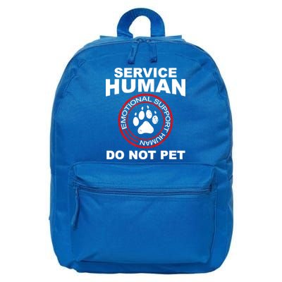 Funny Service Human Gift Funny Dog Owner Emotional Support Human 16 in Basic Backpack