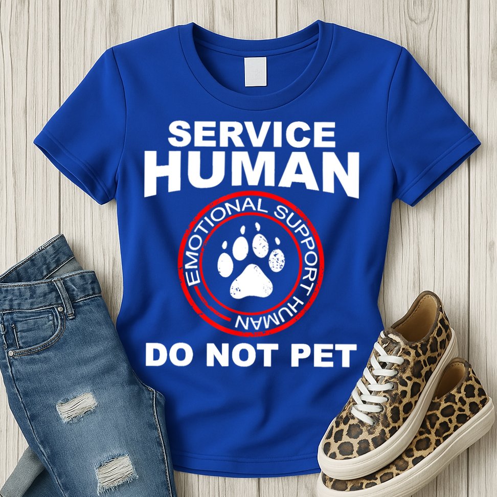 Funny Service Human Gift Funny Dog Owner Emotional Support Human Womens T-Shirt