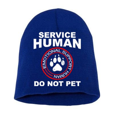 Funny Service Human Gift Funny Dog Owner Emotional Support Human Short Acrylic Beanie