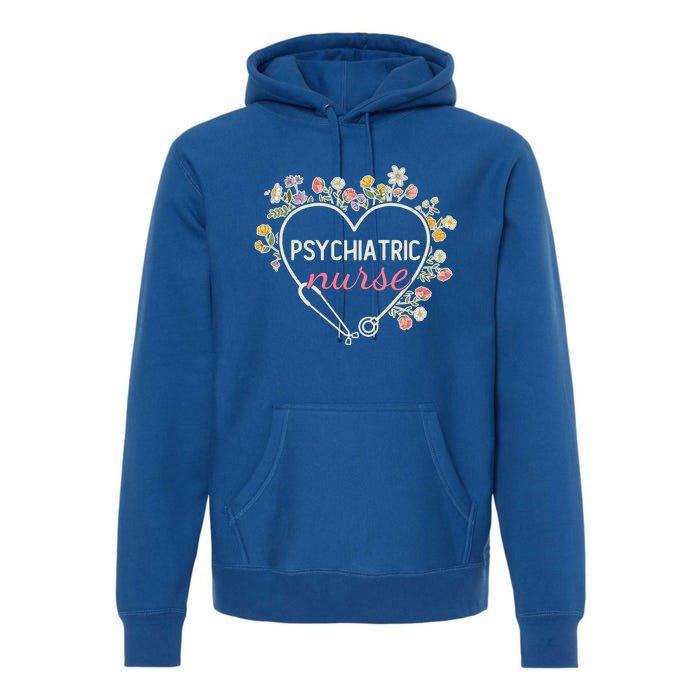 Floral Stethoscope Heart Nursing Psychiatric Nurse Gift Premium Hoodie