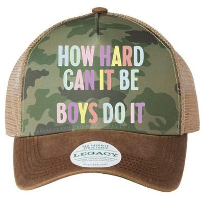 Funny Sayings How Hard Can It Be Do It Legacy Tie Dye Trucker Hat