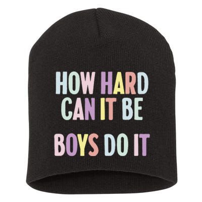 Funny Sayings How Hard Can It Be Do It Short Acrylic Beanie